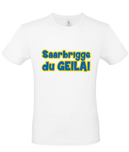 Lade das Bild in den Galerie-Viewer, T-Shirt - Saarbrigge du Geila!