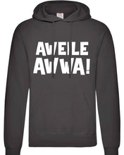 Lade das Bild in den Galerie-Viewer, Hoodie - Aweile Awwa!
