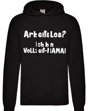 Lade das Bild in den Galerie-Viewer, Hoodie - Arbeitslos? Ich bin vollzeit MAMA!