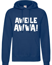 Lade das Bild in den Galerie-Viewer, Hoodie - Aweile Awwa!