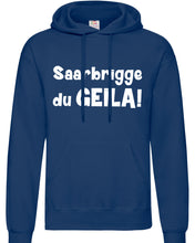 Lade das Bild in den Galerie-Viewer, Hoodie - Saarbrigge du GEILA!