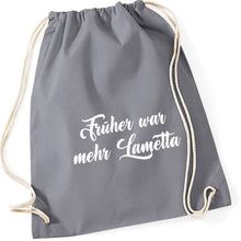 Lade das Bild in den Galerie-Viewer, Gymbag - Früher war mehr Lametta (in 13 Farben)