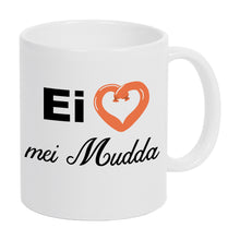 Lade das Bild in den Galerie-Viewer, Tasse - Ei <3 mei Mudda