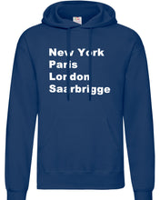 Lade das Bild in den Galerie-Viewer, Hoodie - New York, Paris, London, Saarbrigge