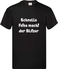 Lade das Bild in den Galerie-Viewer, T-Shirt - Schnelle Fotos macht der Blitzer