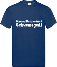 Lade das Bild in den Galerie-Viewer, T-Shirt - Schweinegeil