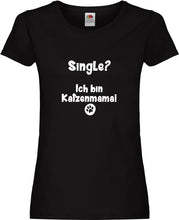 Lade das Bild in den Galerie-Viewer, Girly T-Shirt - Single? Ich bin Katzenmama!