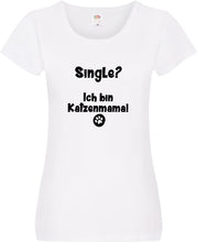 Lade das Bild in den Galerie-Viewer, Girly T-Shirt - Single? Ich bin Katzenmama!