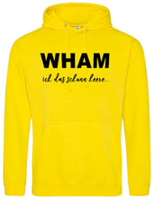 Lade das Bild in den Galerie-Viewer, Hoodie - WHAM ich das schunn heere... Wettermüller® Edition