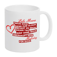 Lade das Bild in den Galerie-Viewer, Tasse - Liebe Mama zum Glück hast du mich!
