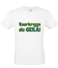 Lade das Bild in den Galerie-Viewer, T-Shirt - Saarbrigge du Geila!
