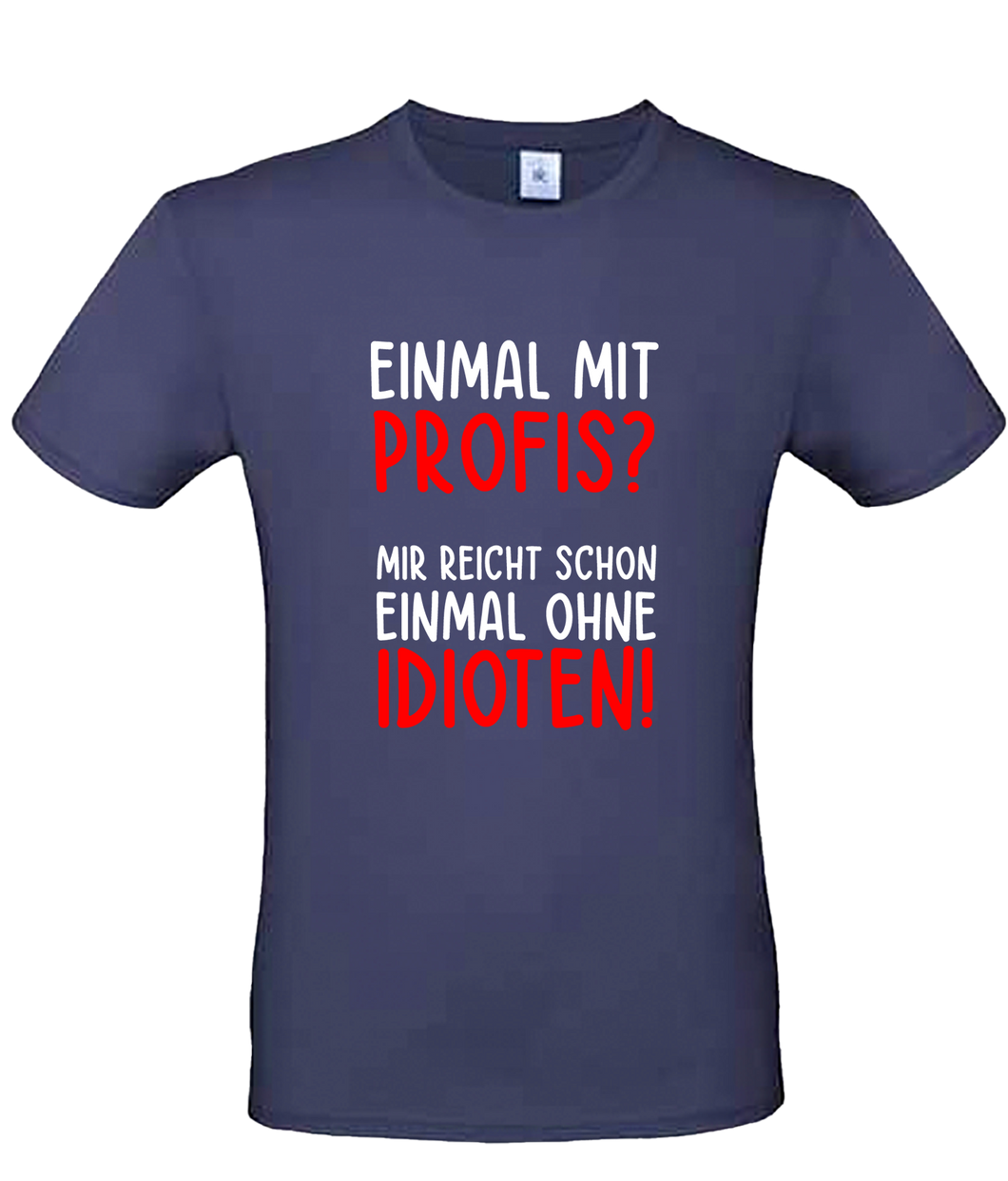 T-Shirt - Einmal mit Profis