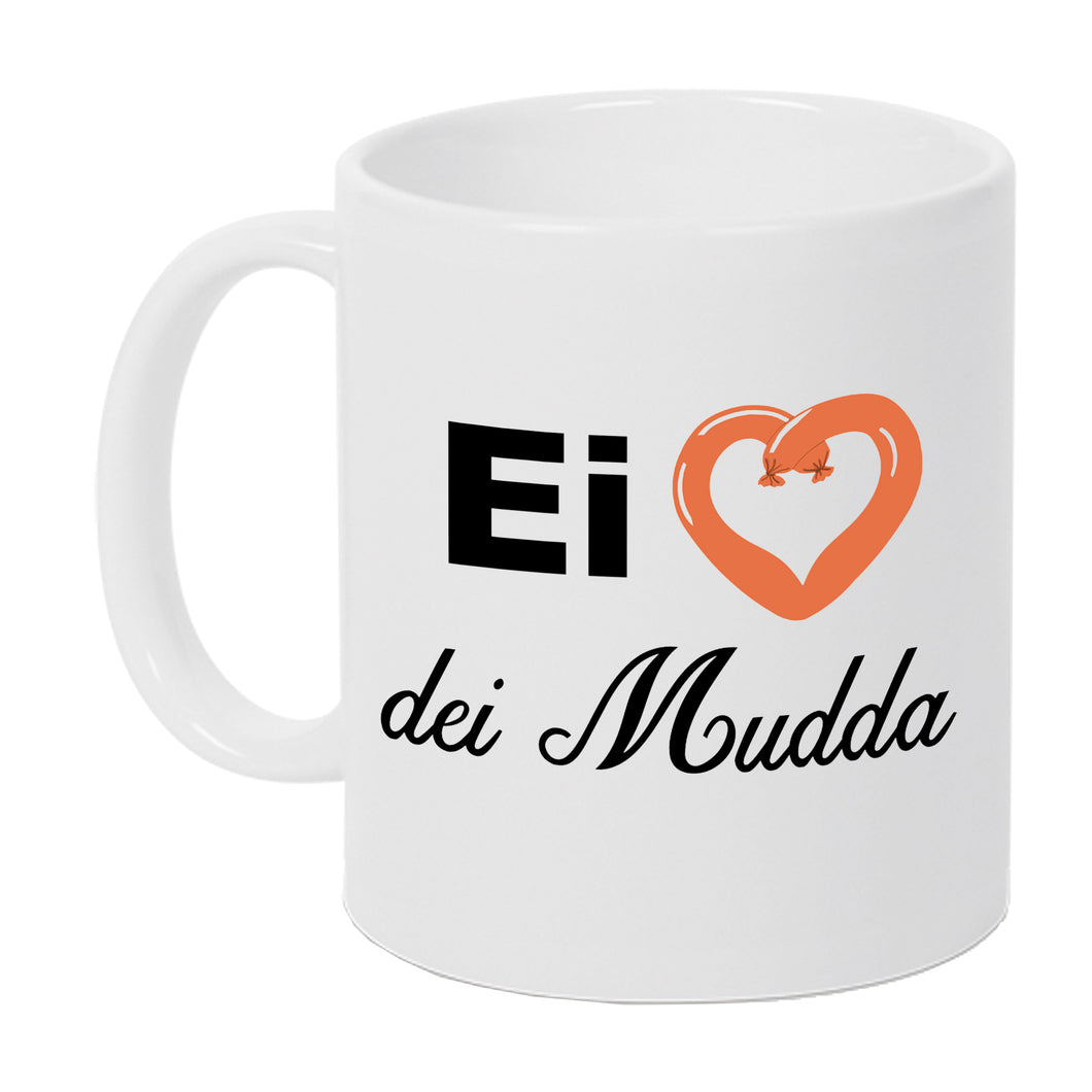 Tasse - Ei <3 dei Mudda