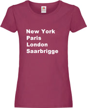 Lade das Bild in den Galerie-Viewer, Girly T-Shirt - New York, Paris, London, Saarbrigge
