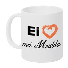 Lade das Bild in den Galerie-Viewer, Tasse - Ei &lt;3 mei Mudda
