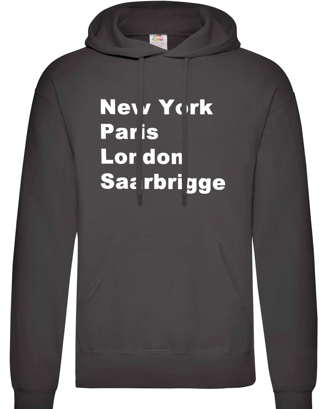 Hoodie - New York, Paris, London, Saarbrigge