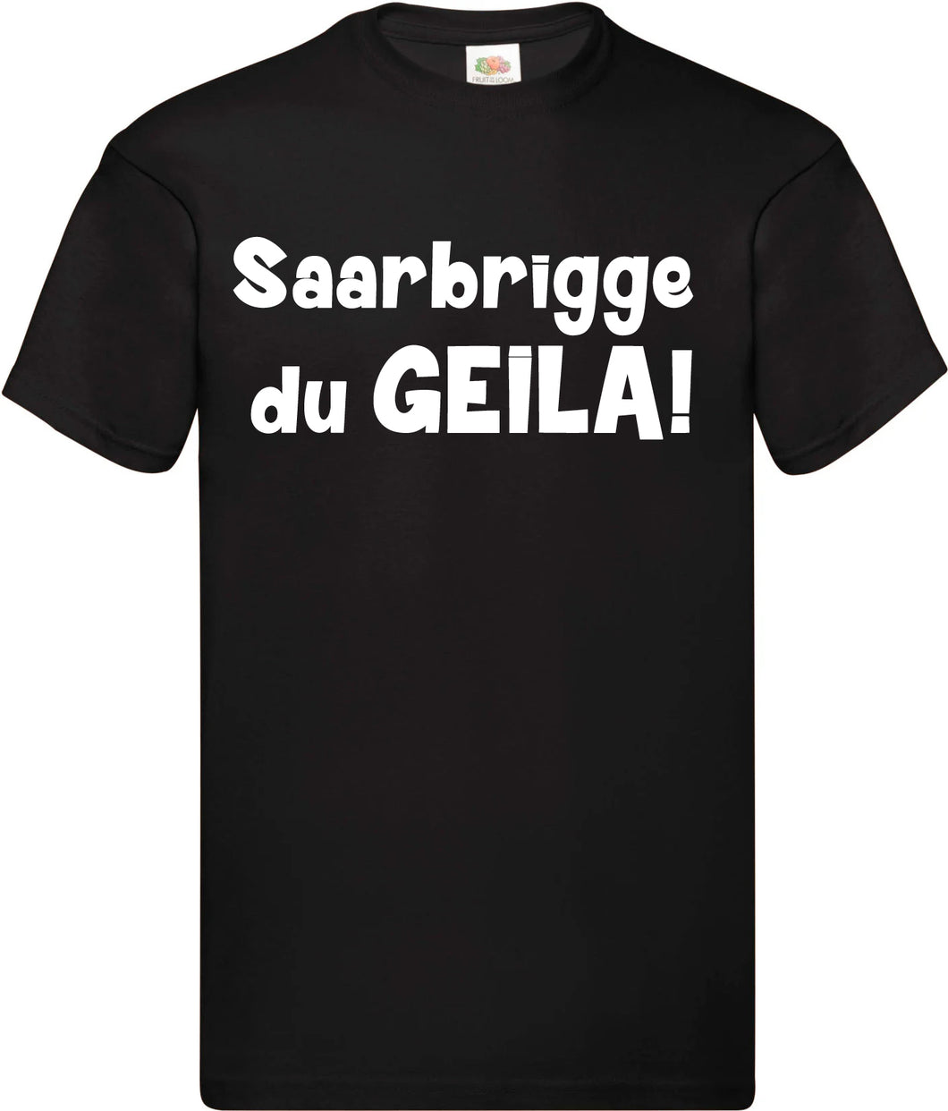 T-Shirt - Saarbrigge du GEILA!