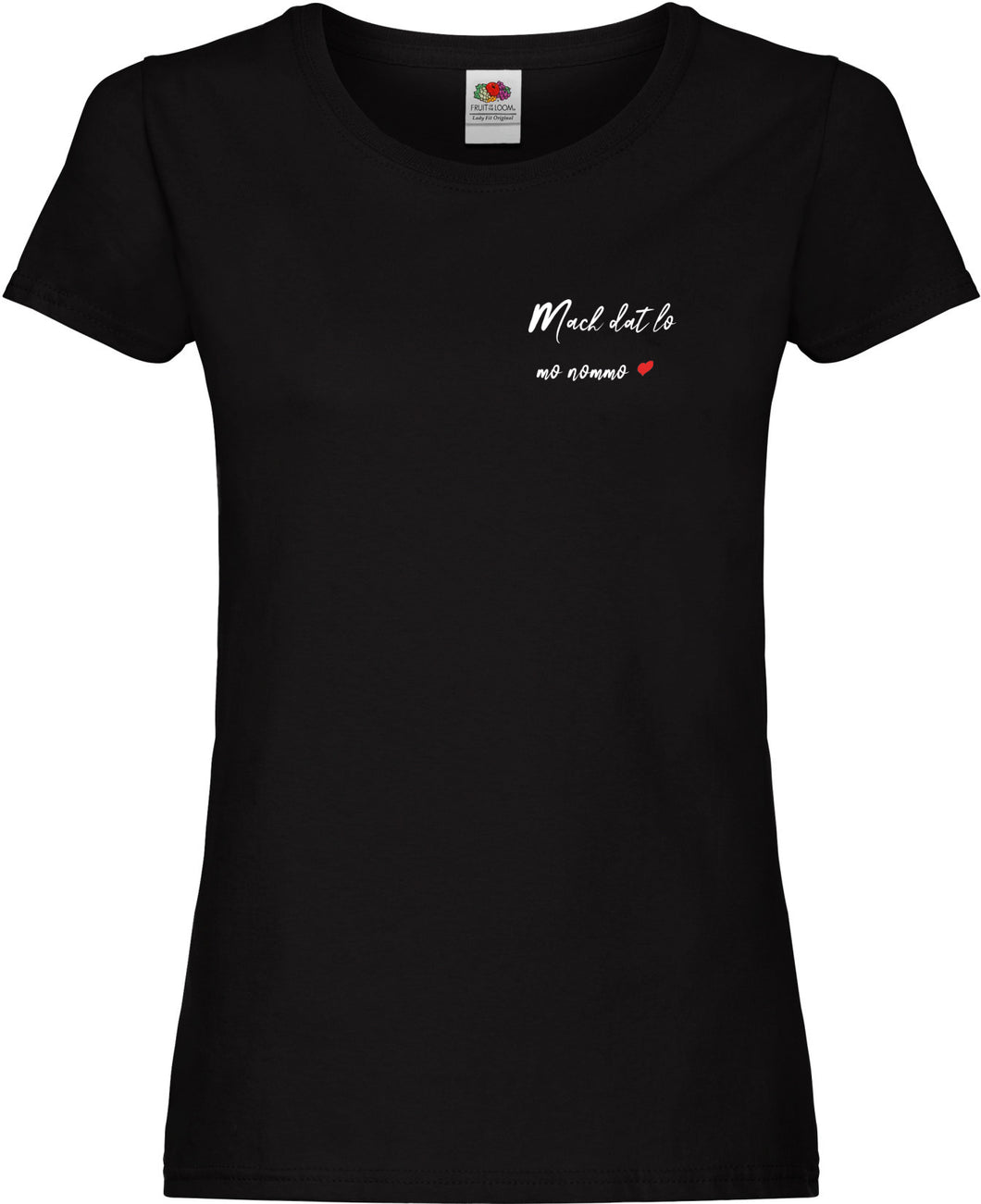 Girly T-Shirt - mach dat lo mo nommo <3