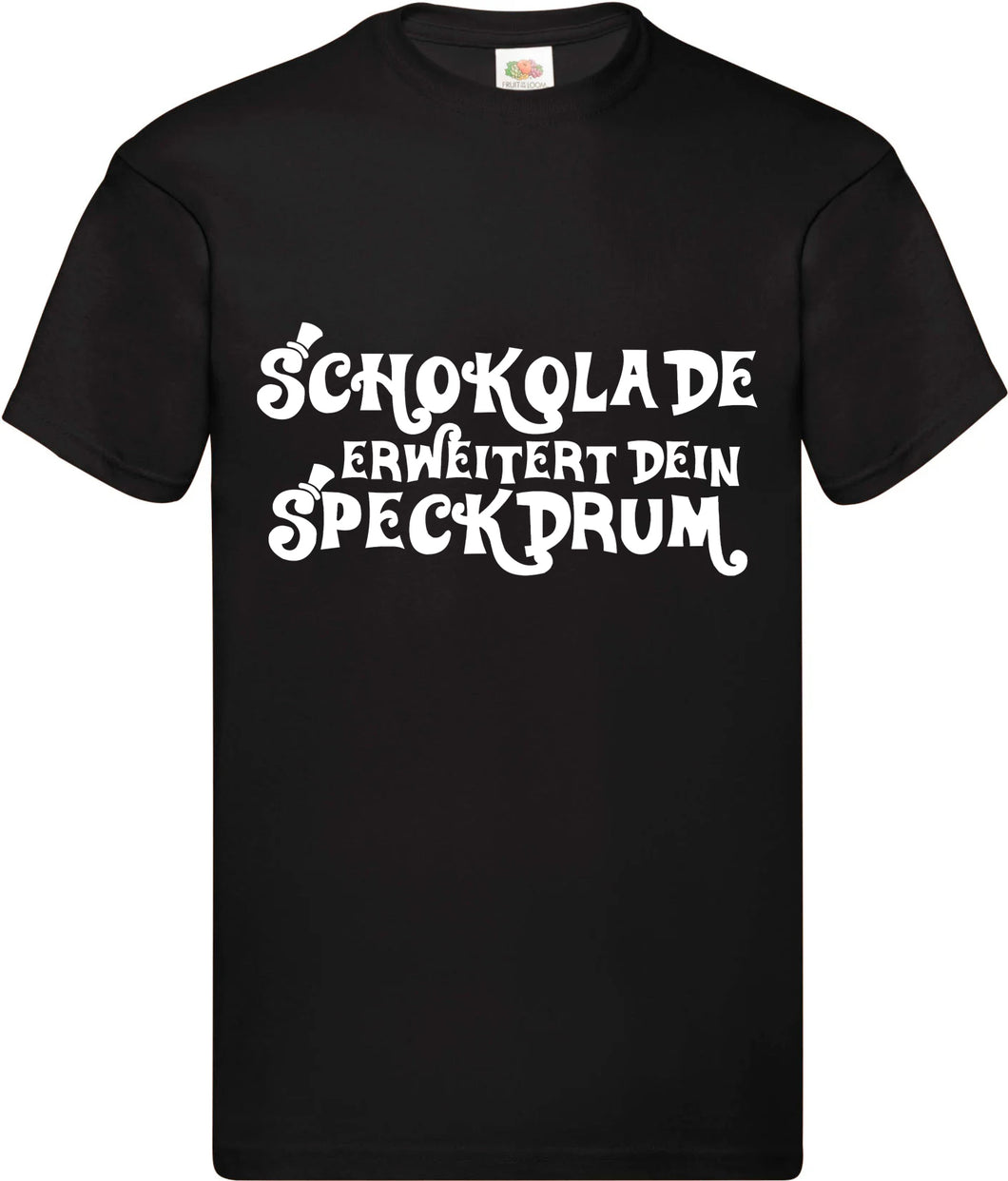 T-Shirt - Schokolade erweitert dein Speckdrum