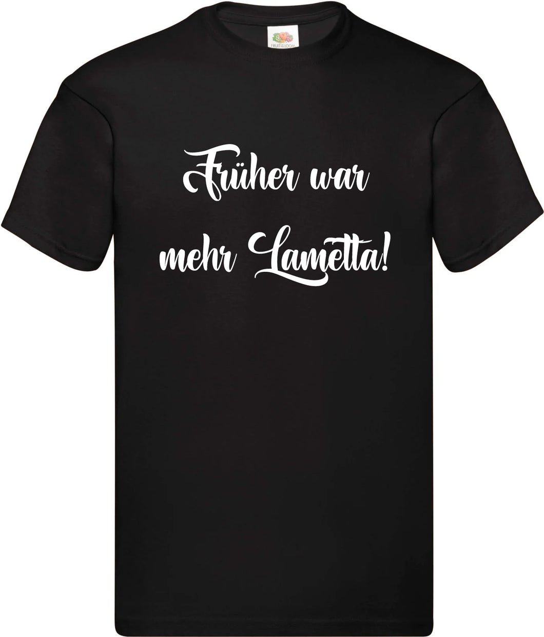 T-Shirt - Früher war mehr Lametta