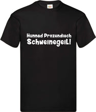 Lade das Bild in den Galerie-Viewer, T-Shirt - Schweinegeil
