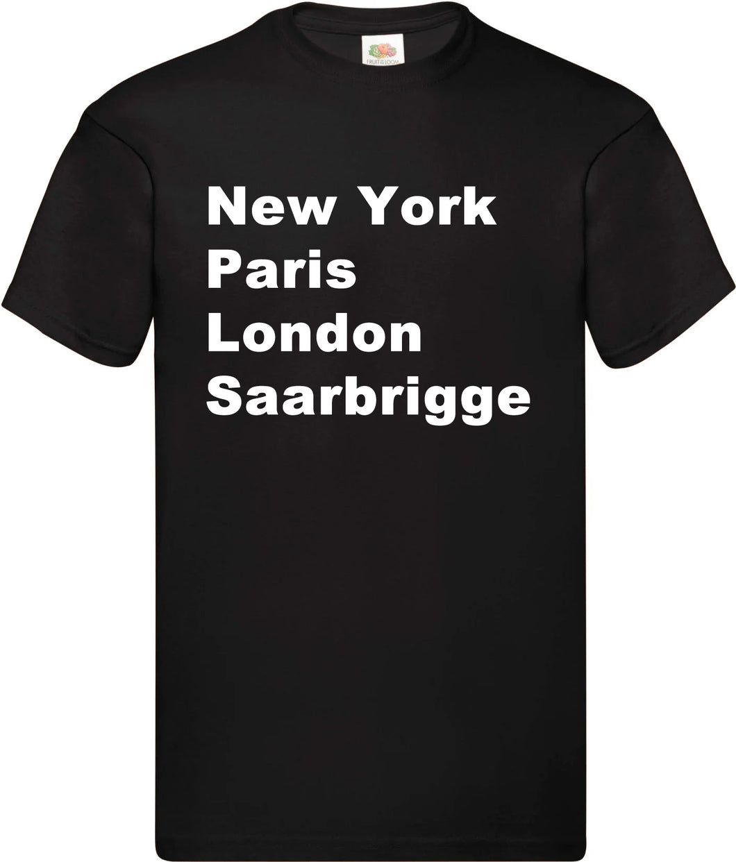 T-Shirt - New York, Paris, London, Saarbrigge